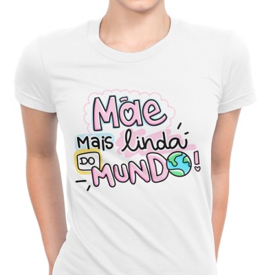 mãe mais linda do mundo mãe mais linda do mundo